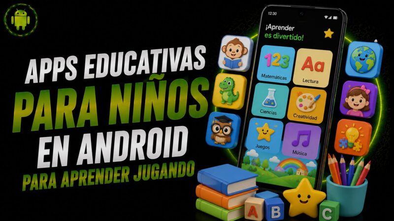 Apps educativas para niños en Android para aprender jugando