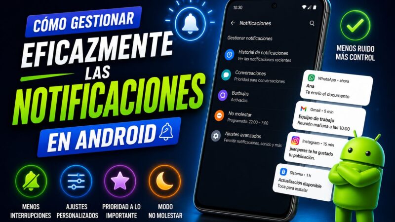 Cómo gestionar eficazmente las notificaciones en Android