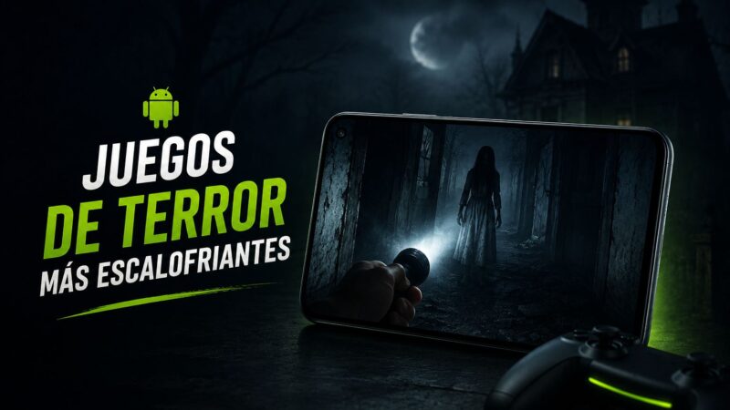 Los juegos de terror más escalofriantes en Android