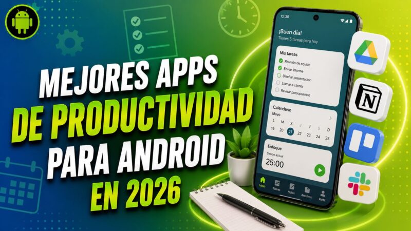 Mejores Apps de Productividad para Android en 2026